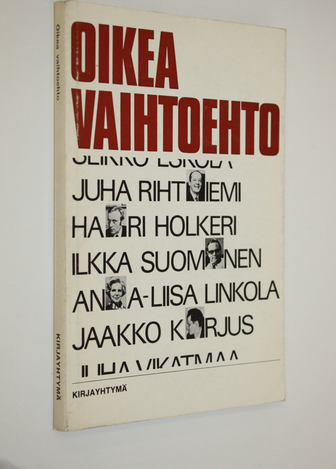 Juha ym. Rihtniemi : Oikea vaihtoehto