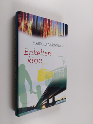 Markku Pääskynen : Enkelten kirja