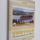 Eero Aska : Turtola : Tornionlaakson helmi (signeerattu) - pikkukuva 1