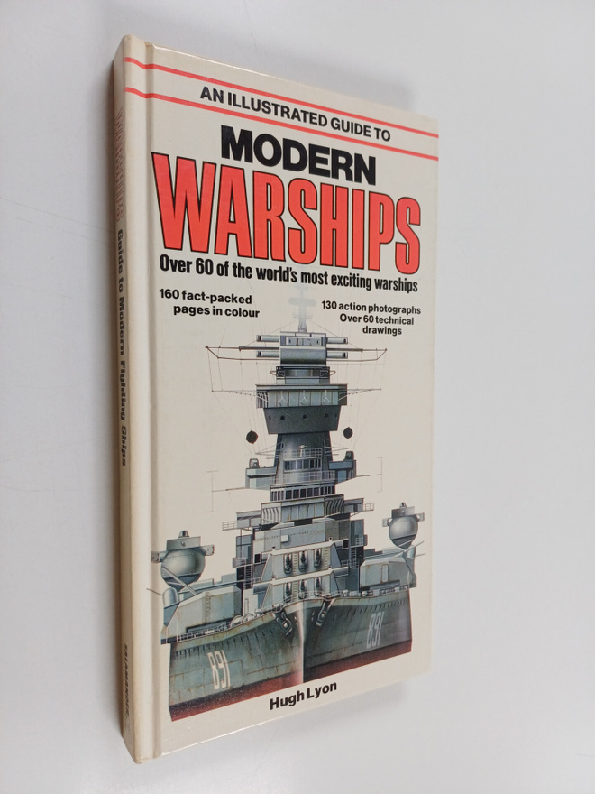 Hugh Lyon : An Illustrated Guide to Modern Warships