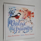 Anna-Mari Kaskinen : Valoa päiviisi - pikkukuva 1
