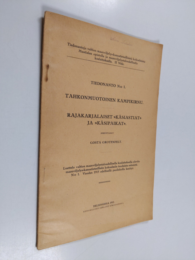 Gösta Grotenfelt : Tahkonmuotoinen kampikirnu ; Rajakarja...