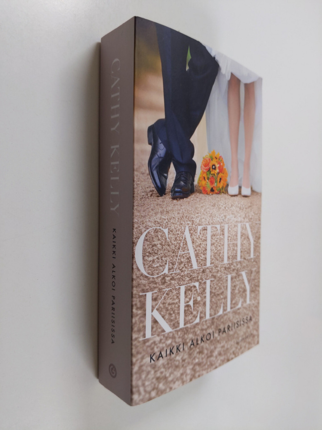 Cathy Kelly : Kaikki alkoi Pariisissa