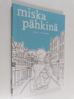 Wolf Kankare : Miska Pähkinä