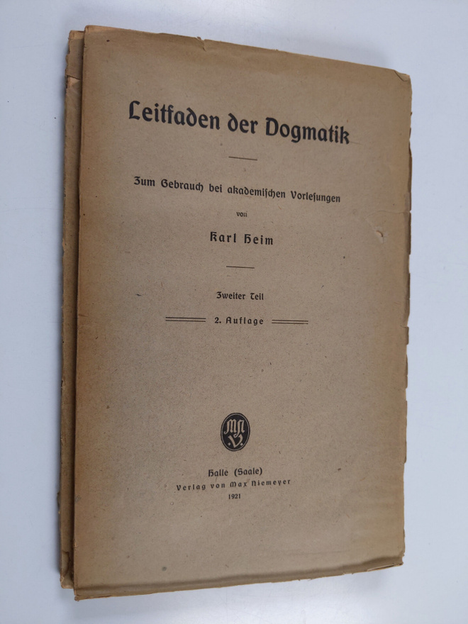 Karl Heim : Leitfaden der Dogmatik : zum Gebrauch bei aka...