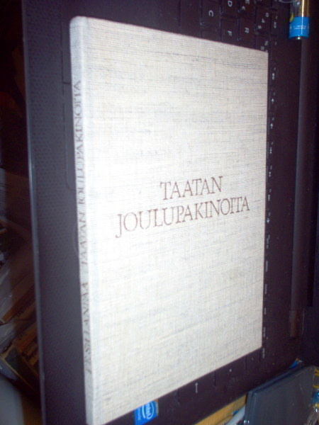 F. E. Sillanpää : Taatan joulupakinoita ( 1 p. 1981 ) Num.