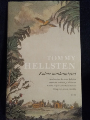 Tommy Hellsten: Kolme matkamiestä