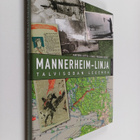 Antero Uitto : Mannerheim-linja : talvisodan legenda - pikkukuva 1