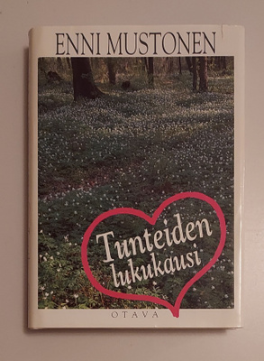 Enni Mustonen: Tunteiden lukukausi (sid. 1.p. 1990)