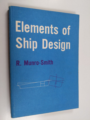 R. Munro-Smith : Elements of ship design