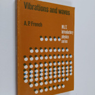 Anthony Philip French : Vibrations and Waves - pikkukuva 1