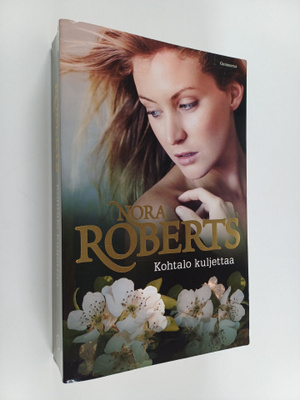 Nora Roberts : Kohtalo kuljettaa