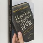 Dave Anderson : How to Run Your Business by The Book : A ... - pikkukuva 1