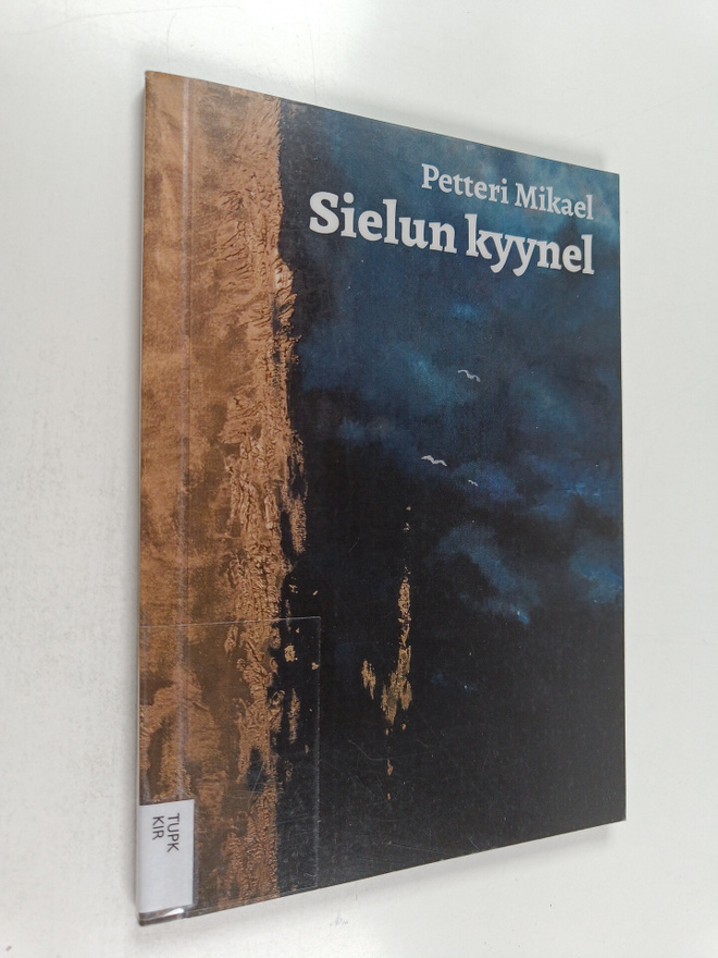 Petteri Mikael : Sielun kyynel