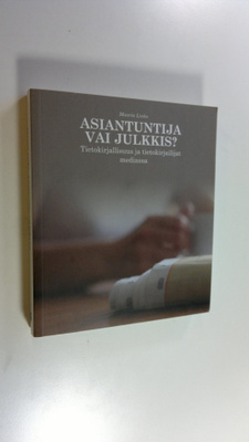 Maaria Linko : Asiantuntija vai julkkis : tietokirjallisu...