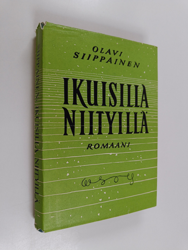 Olavi Siippainen : Ikuisilla niityillä