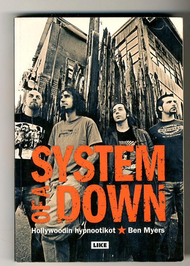 Ben Myers: System of a Down: Hollywoodin hypnootikot