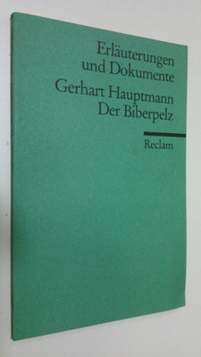 von Werner Bellmann : Gerhart Hauptmann - Der Biberpelz