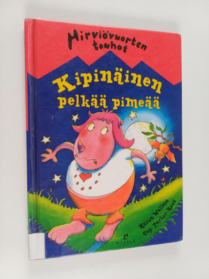 Karen Wallace : Kipinäinen pelkää pimeää