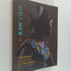 Hannamari Shakya : Raw view vol. 7 : Women looking at women - pikkukuva 1