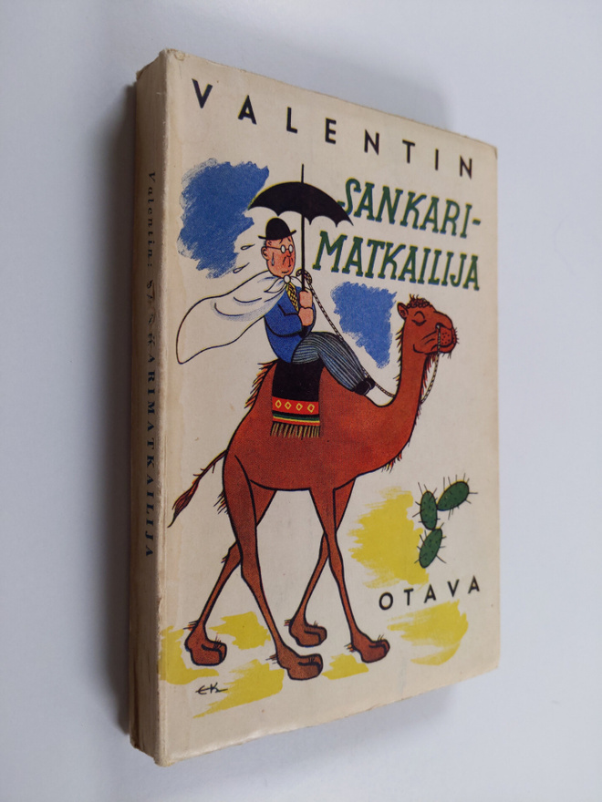 Valentin : Sankarimatkailija : yksinkertaisen miehen matk...