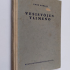 Unio Sarlin : Vesistöjen ylimeno - pikkukuva 1