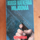 Harri Nykänen Kuusi katkeraa miljoonaa - pikkukuva 1