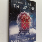 Danielle Trussoni : Enkelikaupunki - pikkukuva 1