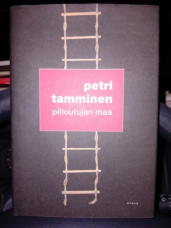Petri Tamminen  : Piiloutujan maa ( SIS POSTIKULU )
