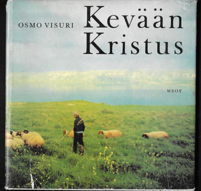 Visuri, Osmo : Kevään Kristus