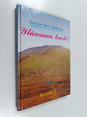Duncan Roy Glenfenzie : Ylämaan kaste : runoja