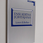 Loren B. Belker : Ensi kertaa johtajana - pikkukuva 1