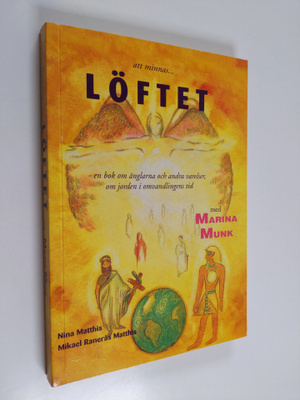 Marina Munk ym. : Att minnas löftet - en bok om änglarna ...
