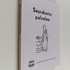 Annikki Joutsijärvi ym. : Seurakunta palvelee - pikkukuva 1