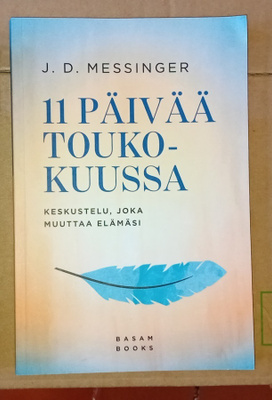 11 päivää toukokuussa — Keskustelu, joka muuttaa elämäsi