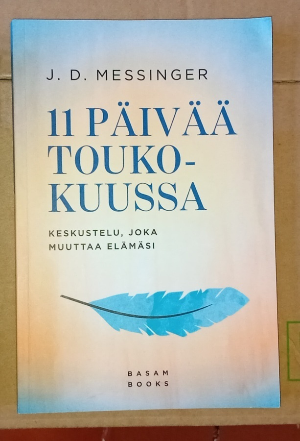 11 päivää toukokuussa — Keskustelu, joka muuttaa elämäsi
