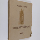 Maila Talvio : Hiljentykäämme - pikkukuva 1