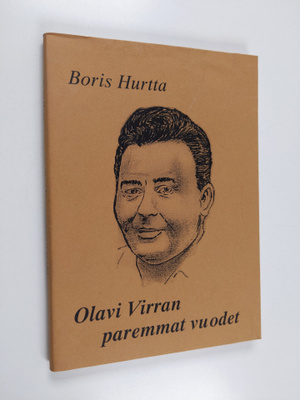 Boris Hurtta : Olavi Virran paremmat vuodet