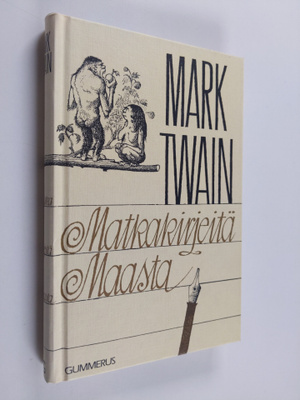 Mark Twain : Matkakirjeitä maasta