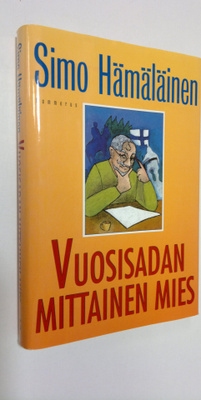 Simo Hämäläinen : Vuosisadan mittainen mies : valehtelija...