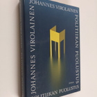 Johannes Virolainen : Politiikan puolustus : pohdintoja S... - pikkukuva 1