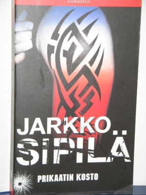 Jarkko Sipilä : PRIKAATIN KOSTO