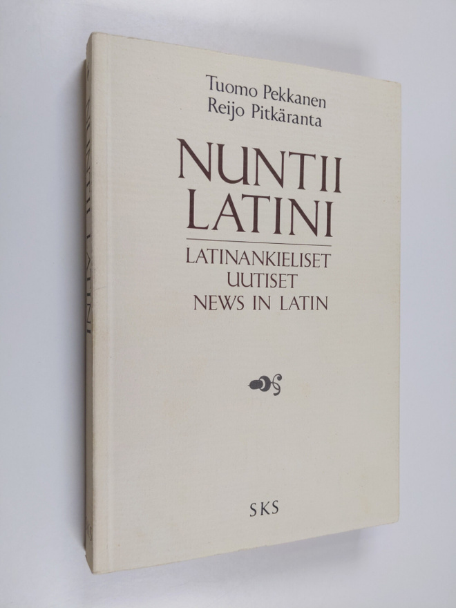 Tuomo Pekkanen : Nuntii latini = latinankieliset uutiset ...