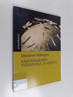 Marianne Malmgren : Kansainvälinen työskentely ja verotus