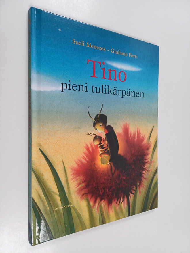 Sueli Menezes : Tino, pieni tulikärpänen