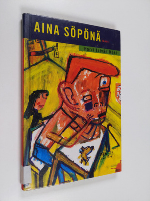 Harri Istvan Mäki : Aina söpönä
