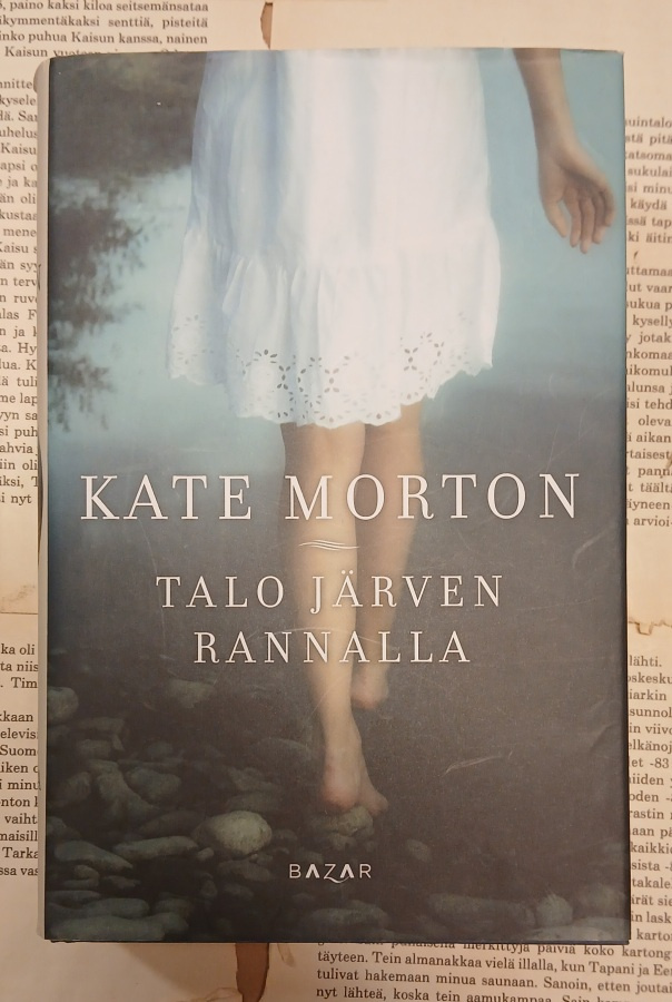 Kate Morton - Talo järven rannalla (sid.)