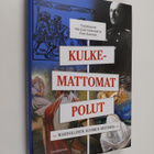 Kulkemattomat polut : mahdollinen Suomen historia - pikkukuva 1