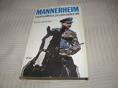 Sakari Virkkunen Mannerheim marsalkka ja presidentti   -sid