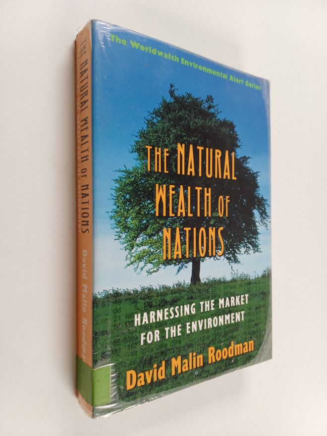 David Malin Roodman : The natural wealth of nations : har...